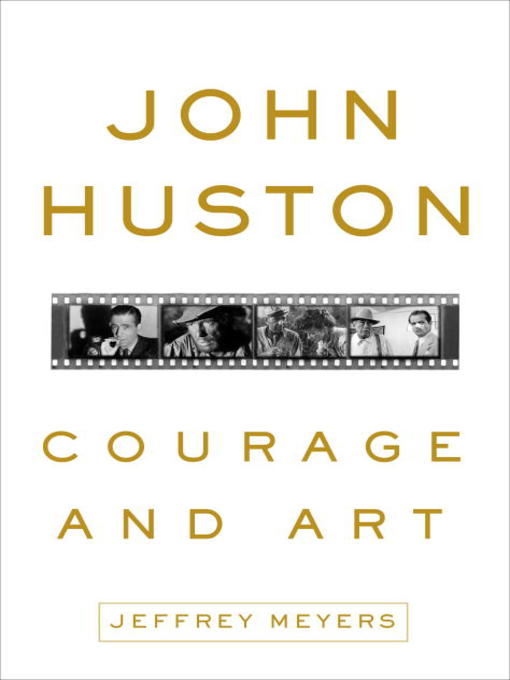 Title details for John Huston by Jeffrey Meyers - Wait list